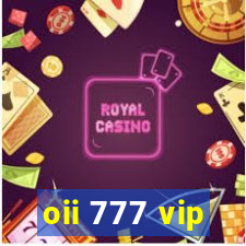 oii 777 vip